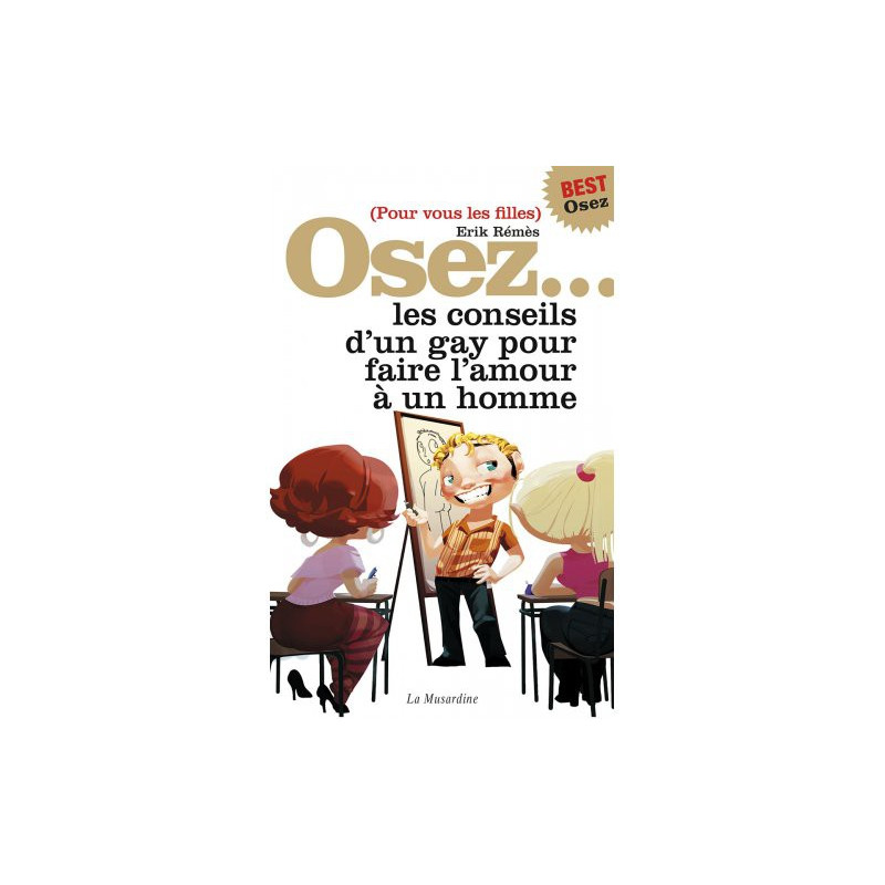 Osez... Osez les conseils d'un gay